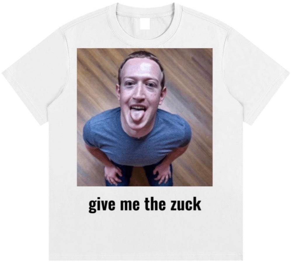 Mark Zuckerberg “gimme the zuck” Graphic Tee